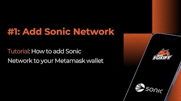How to add Sonic Network to your Metamask Wallet?