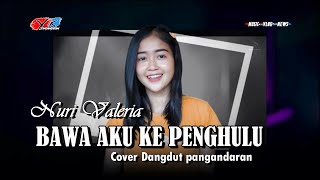 BAWA AKU KE PENGHULU LESTI COVER NURI VALERIA Versi koplo  enak buat joget