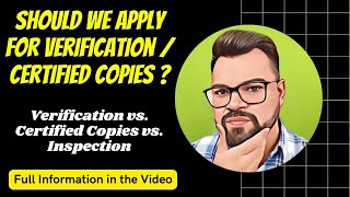Whether we should apply for Verification or Certified Copies??? Full details covered | Must Watch