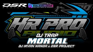 DJ MORTAL HR PRO AUDIO JOMBANG FT DJ IRVAN NANDA