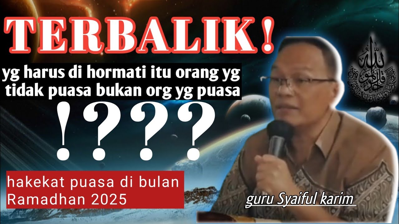 hakekat puasa di bulan Ramadhan | KH Syaiful karim |