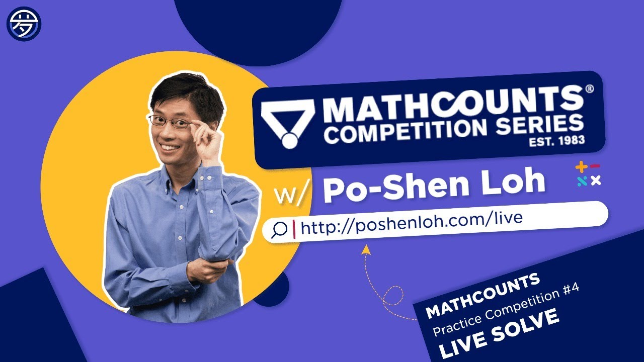 MATHCOUNTS Practice Competition 4 Live Solve by PoShen Loh SUN YouTube