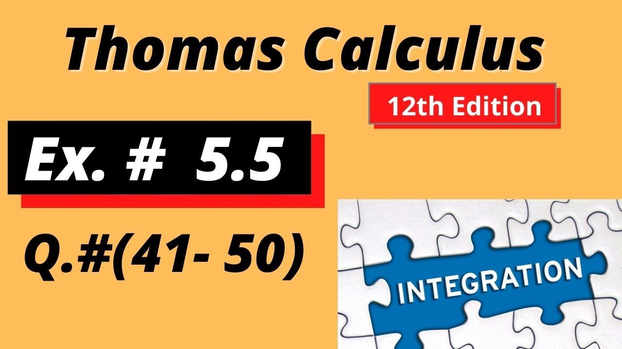 Thomas calculus 12th Edition Chapter 5 Exercise 5.5 || Exercise 5.5 ...