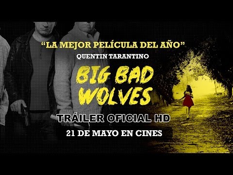BIG BAD WOLVES - Tráiler Oficial Español - Estreno en cines el 21 de mayo