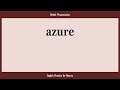 azure, How to Say or Pronounce AZURE in American, British, Australian English