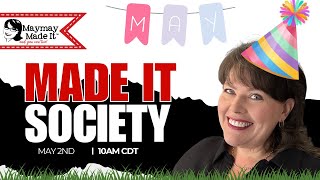Made It Society Saturday  May 2nd 10am CST