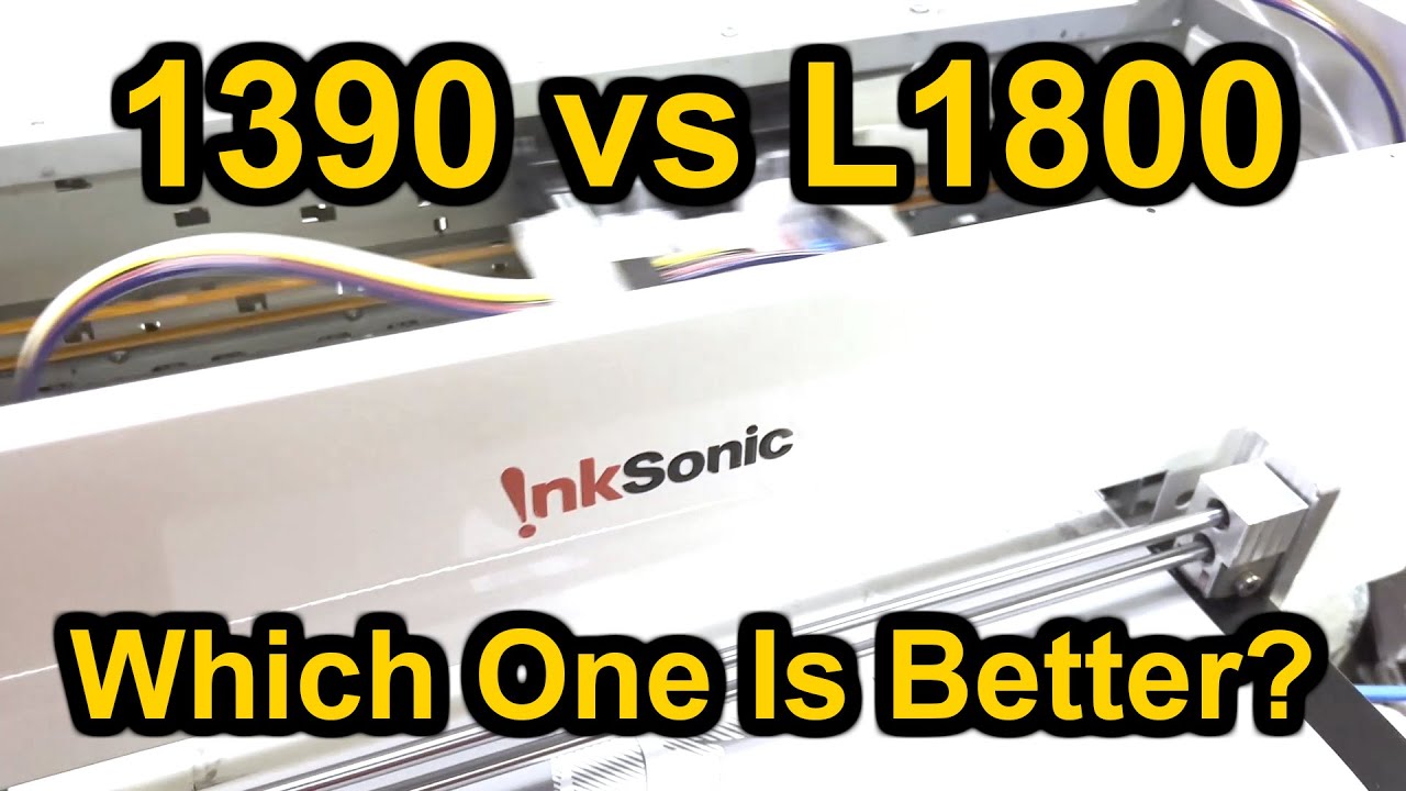 DTF Printer Showdown! 1390 vs. L1800: Which Is Right for You? Evaluate InkSonic C13A in Production