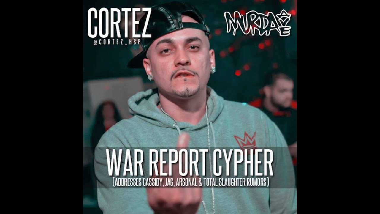 url rap battles 2018 download Cortez - War Report Cypher (Cortez Addresses Cassidy, Jag, Arsonal & Total Slaughter Rumors)