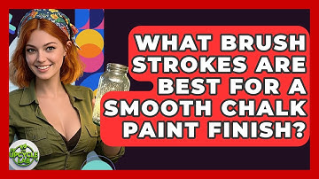 What Brush Strokes Are Best For A Smooth Chalk Paint Finish? - The Upcycle Lab