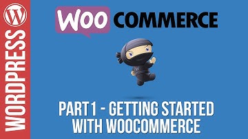 Woocommerce Tutorial: Part 1 - Installation, Setup and Adding Your First Product