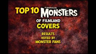 The Results Are In Your Top 10 Famous Monsters Of Filmland Covers