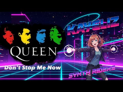 Don't Stop Me Now by Queen - Master Difficulty Perfect - Synth Riders Don't Stop Me Now by Queen - Master Difficulty Perfect - Synth Riders