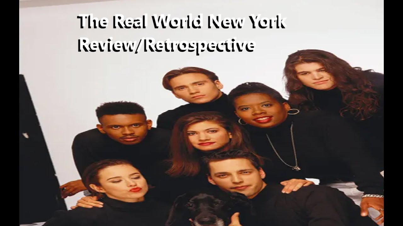 The Real World New York Review/Retrospective