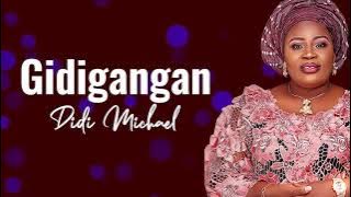 DIDI MICHAEL - GIDIGANGAN (OFFICIAL LYRICS VIDEO)