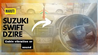 maruti suzuki swift dzire dashboard & steering wheel vibration on acceleration