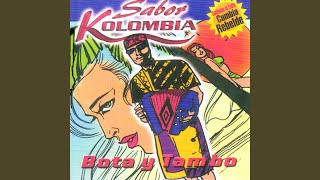 Video thumbnail of "Sabor Kolombia - Bota y Tambo"