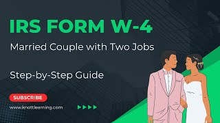 How to Fill Out Form W-4 for Married Couple with Two Jobs