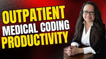 REASONABLE MEDICAL CODING PRODUCTIVITY STANDARDS OUTPATIENT 