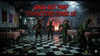 Gmod But Fnaf Characters Chase US