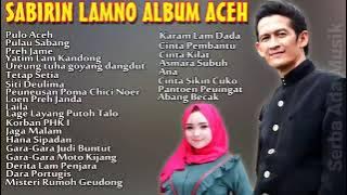 Sabirin Lamno | Full Album Lagu Lawas Aceh | Lagu Aceh Paling Sering Dicari | Lagu Awai480p