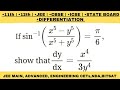 if sin^-1(x^5-y^5/x^5+y^5)=pi/6, show that dy/dx=x^4/3y^4 | 11th 12th JEE CBSE DIFFERENTIATION