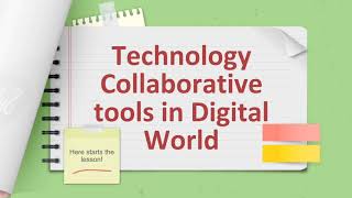 Module 3 Lesson 4: Technology Collaborative Tools in Digital World Wealth
