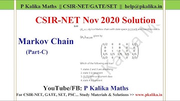 CSIR NET 30 Nov 2020: Markov Chain Absorbing, Recurrent Class and Transient State || Part-C, Unit-4