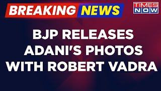 Adani Group Crisis: Rahul Leads Attack On NDA | BJP Releases Aadani's photos with Robert Vadra