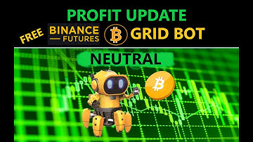 PROFIT UPDATE Binance Exchange FREE Futures Bitcoin $BTC NEUTRAL Strategy Trading Crypto Grid Bot