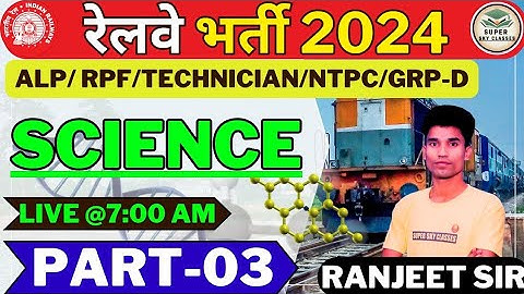 RPF SCIENCE CLASS|RRB|RPF|ALP|TECHNICIAN|RRB NTPC|RRB GROUP-D|RRB SCIENCE 2024|RPF SCIENCE #03