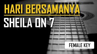 Sheila on 7 - Hari Bersamanya (Female Karaoke)