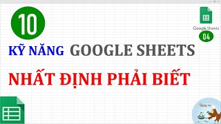 Học Google trang tính | #04, 10 Kỹ năng Google Sheet nhất định bạn phải biết screenshot 5