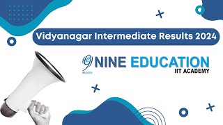 Nine Education - Intermediate Public Examination Results (Vidyanagar) 2024