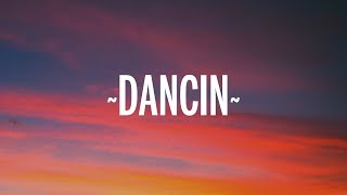 Aaron Smith - Dancin (KRONO Remix) - Lyrics  | [1 Hour Version]