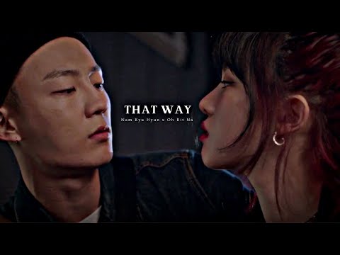 Nam Kyu-Hyun ✘ Oh Bit-Na | THAT WAY  [fmv] ~ Nevertheless