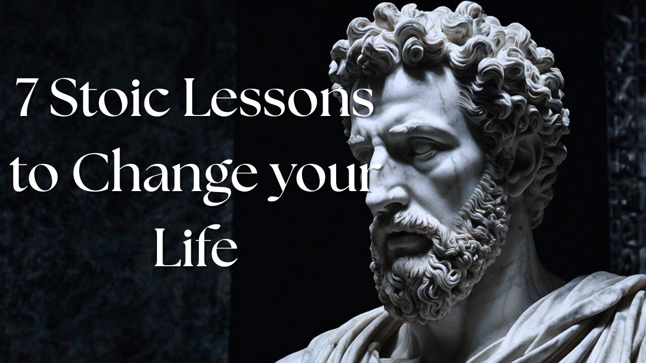 The 7 Stoic Lessons That Will Change Your Life - YouTube