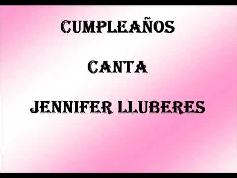 Descargar Mp3 Cumpleaos Jennifer Lluberes Gratis