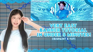 Information Very easy banner tutorial on ibispaint x!  Update