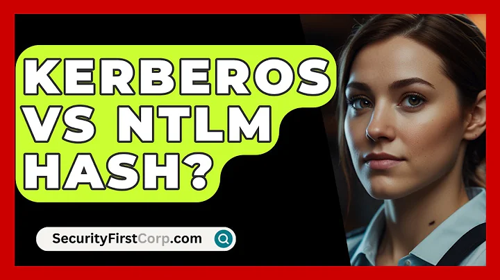 Kerberos Vs NTLM Hash? - SecurityFirstCorp.com