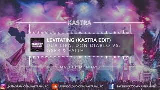 Dua Lipa & Don Diablo - Levitating (Kastra Edit) | MASHUP MONDAY