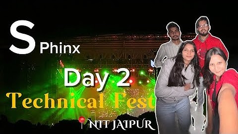 Day-2 of the Technical Fest at NIT JAIPUR ||Sphinx 2025 ||