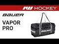 Bauer Vapor Pro Hockey Bag Review