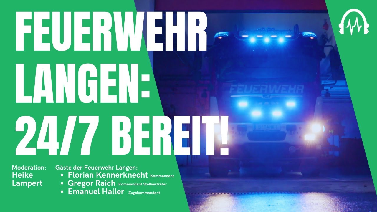 🚨 Feuerwehr Langen: Ein starkes Team für Sicherheit, Gemeinschaft & Zukunft 🚒