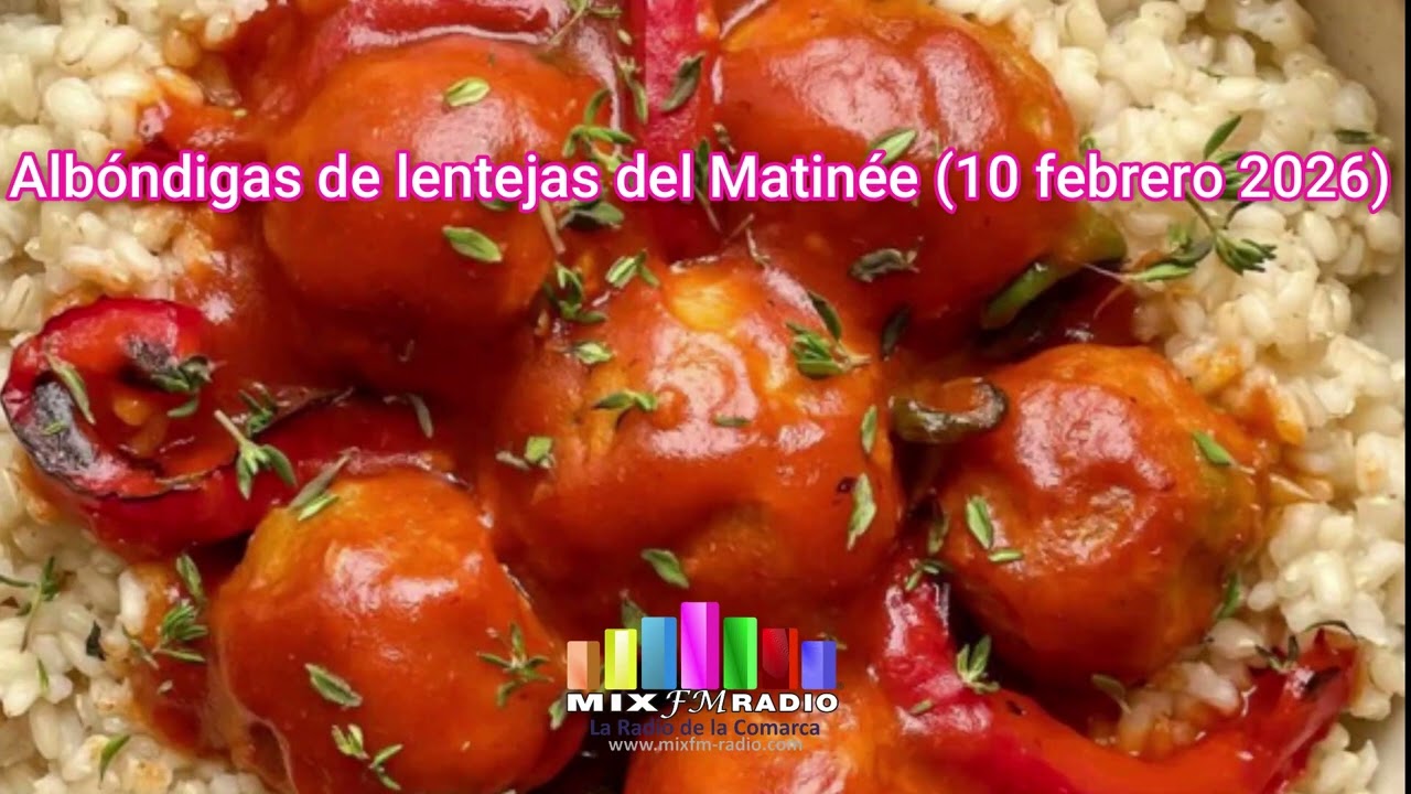 Albóndigas de lentejas del Matinée (10 febrero 2026)