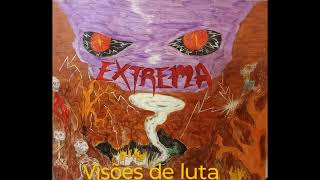 EXTREMA - 2006 - VISÕES DE LUTA (Full Album)