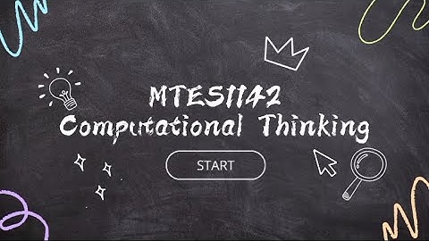 MTES1142 Computational Thinking (The Unplugged Activity)
