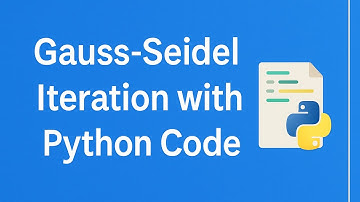 Iterasi Gauss-Seidel dengan Kode Python