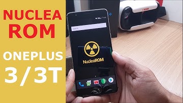 |ONEPLUS 3 / 3T | [ ROM + KERNEL ] NucleaRom Android 7.1.2 with AUG Security patch