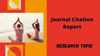 Journal Citation Report-Reseach Topic