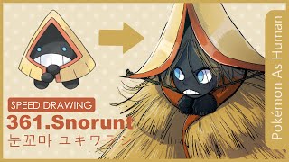 361.Snorunt Humanization